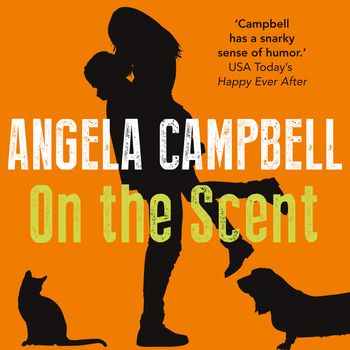 The Psychic Detective - On the Scent (The Psychic Detective, Book 1): Unabridged edition - Angela Campbell, Read by Patricia Rodriguez