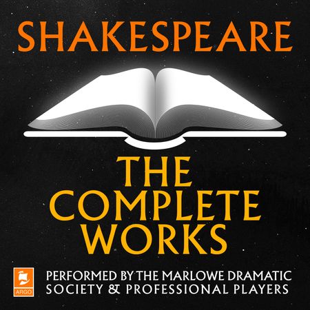  - William Shakespeare, Performed by Ian McKellen, Derek Jacobi, Diana Rigg, Roy Dotrice, Prunella Scales, Timothy West and full cast