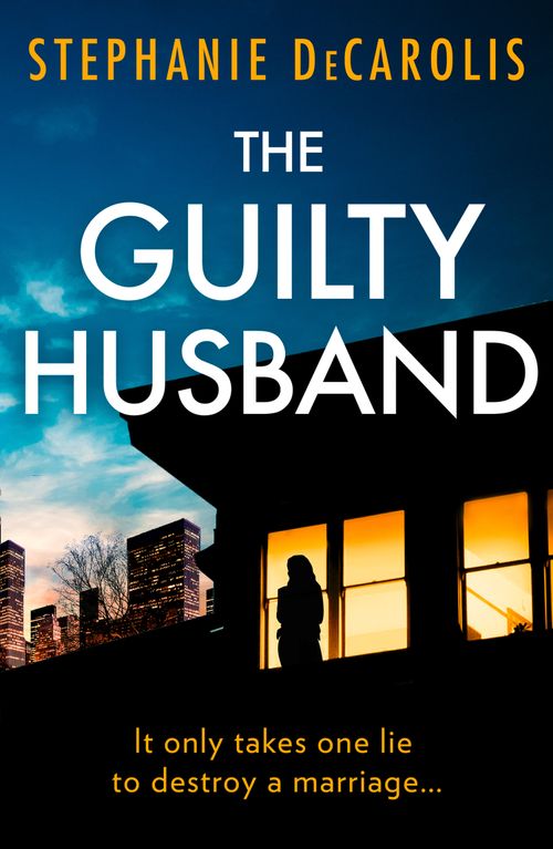 The Guilty Husband, Fiction, Paperback, Stephanie DeCarolis
