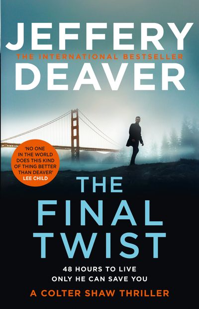 Colter Shaw Thriller - The Final Twist (Colter Shaw Thriller, Book 3) - Jeffery Deaver