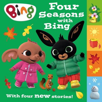 Bing - Four Seasons with Bing: A collection of four new stories (Bing) - HarperCollins Children’s Books