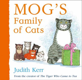 Mog’s Family of Cats - Judith Kerr, Illustrated by Judith Kerr