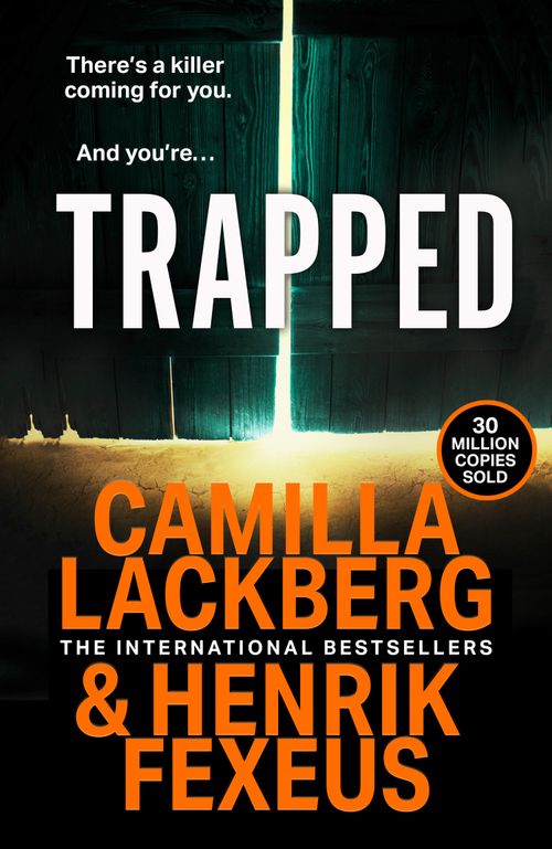 Trapped, Fiction, Paperback, Camilla Läckberg and Henrik Fexeus, Translated by Ian Giles