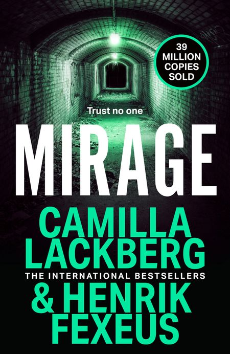 Cover image for Mina Dabiri and Vincent Walder - Mirage (Mina Dabiri and Vincent Walder, Book 3) - Camilla Läckberg and Henrik Fexeus, Translated by Ian Giles