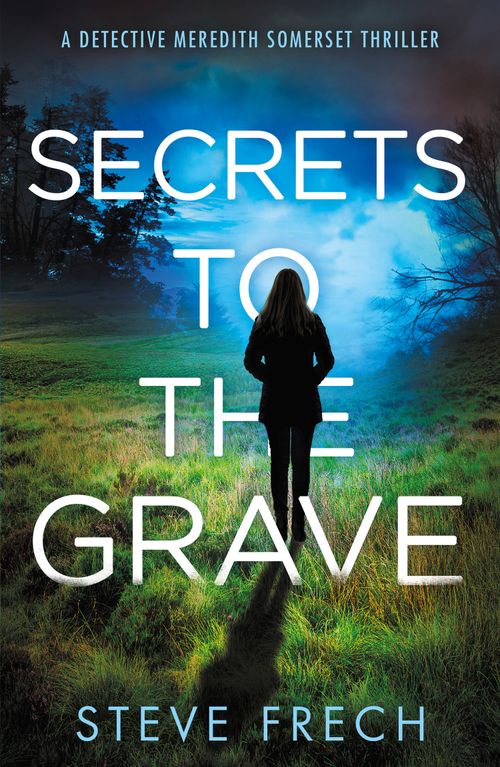 Secrets to the Grave, Fiction, Paperback, Steve Frech
