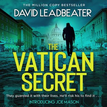 The Vatican Secret (Joe Mason, Book 1) - David Leadbeater, Reader to be announced