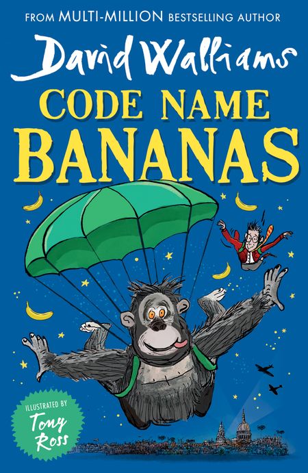 Cover image for Code Name Bananas - David Walliams, Illustrated by Tony Ross