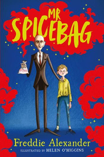 Mr Spicebag - Freddie Alexander, Illustrated by Helen O’Higgins