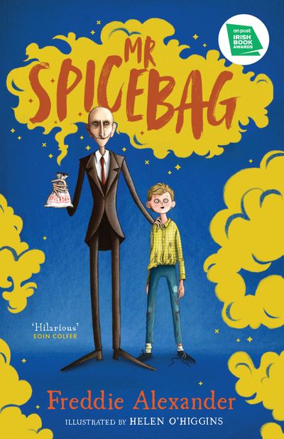 Mr Spicebag - Freddie Alexander, Illustrated by Helen O’Higgins