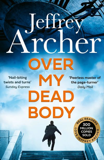 Cover image for William Warwick Novels - Over My Dead Body (William Warwick Novels) - Jeffrey Archer