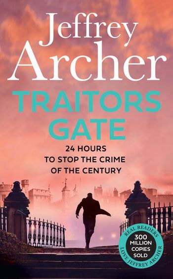 William Warwick Novels - Traitors Gate (William Warwick Novels) - Jeffrey Archer