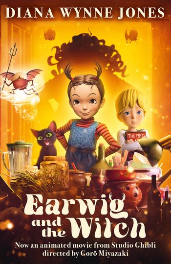Earwig and the Witch: Movie tie-in edition - Diana Wynne Jones