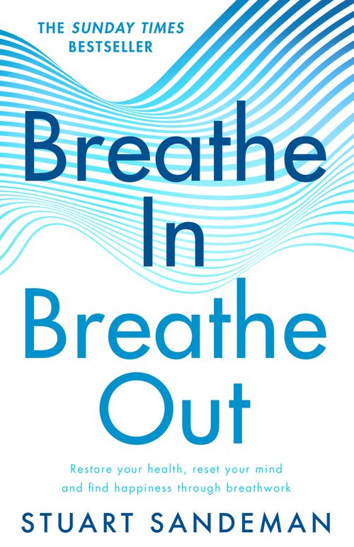 Breathe In, Breathe Out, Self-Improvement & Colouring, Hardback, Stuart Sandeman
