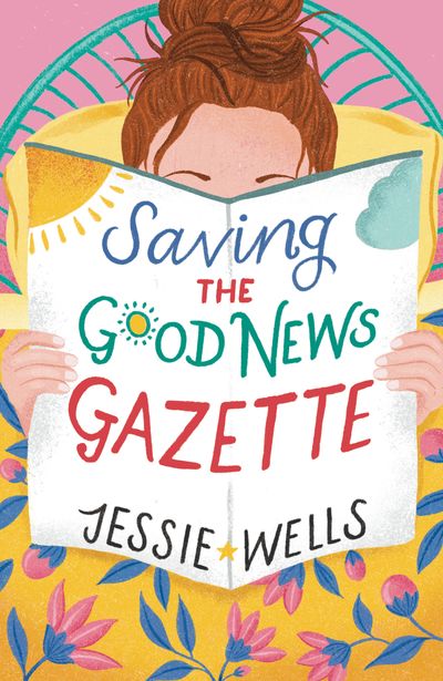 The Good News Gazette - Saving the Good News Gazette (The Good News Gazette, Book 2) - Jessie Wells