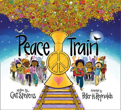 Cover image for Peace Train - Cat Stevens, Illustrated by Peter Reynolds