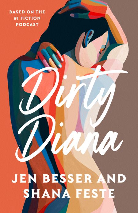 Cover image for Dirty Diana - Dirty Diana (Dirty Diana, Book 1) - Jen Besser, With Shana Feste