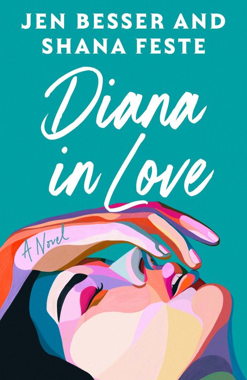 Diana In Love, Romance, Paperback, Jen Besser, With Shana Feste