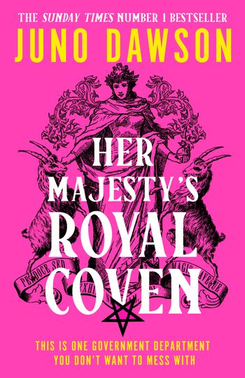 Her Majesty’s Royal Coven - Juno Dawson