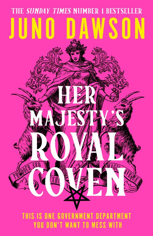 Her Majesty’s Royal Coven, Romance, Hardback, Juno Dawson