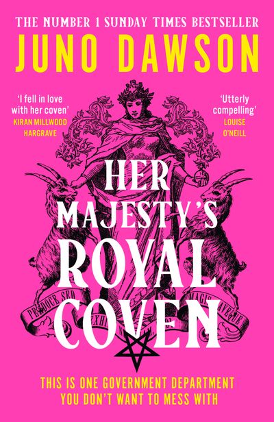 Her Majesty’s Royal Coven - Juno Dawson