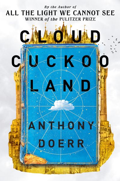 Cloud Cuckoo Land: Signed edition - Anthony Doerr