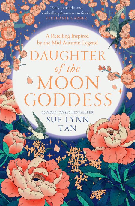 Cover image for The Celestial Kingdom Duology - Daughter of the Moon Goddess (The Celestial Kingdom Duology, Book 1) - Sue Lynn Tan