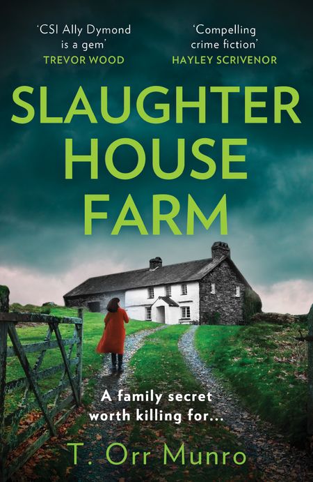 Cover image for The CSI Ally Dymond series - Slaughterhouse Farm (The CSI Ally Dymond series, Book 2) - T. Orr Munro