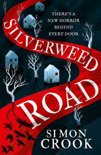 Silverweed Road - Simon Crook