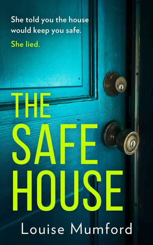 The Safe House, Fiction, Paperback, Louise Mumford