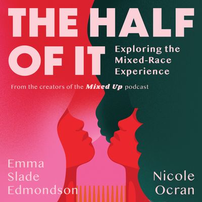  - Emma Slade Edmondson and Nicole Ocran, Read by Emma Slade Edmondson and Nicole Ocran