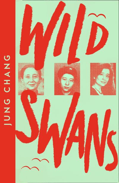Collins Modern Classics - Wild Swans: Three Daughters of China (Collins Modern Classics) - Jung Chang