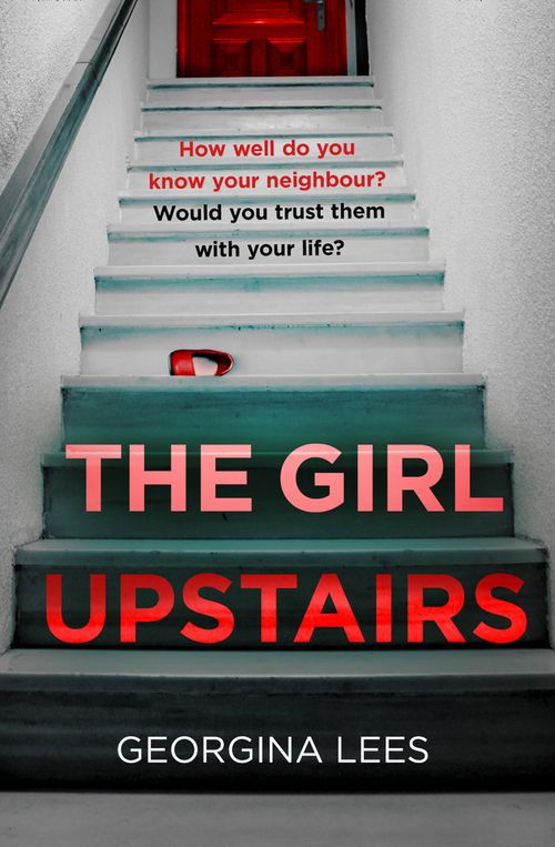 The Girl Upstairs, Fiction, Paperback, Georgina Lees