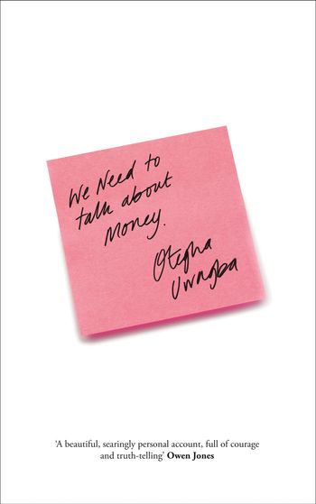 We Need to Talk About Money: Signed edition - Otegha Uwagba