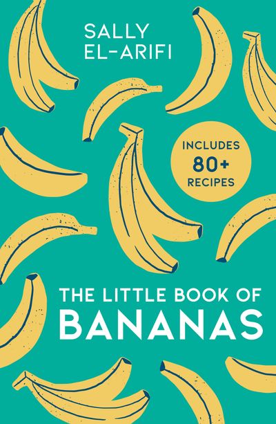 The Little Book of Bananas - Sally El-Arifi