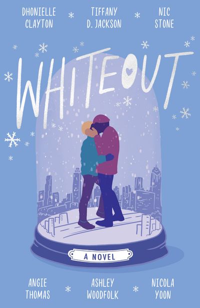 Cover image for Whiteout - Dhonielle Clayton, Tiffany D Jackson, Nic Stone, Angie Thomas, Ashley Woodfolk and Nicola Yoon