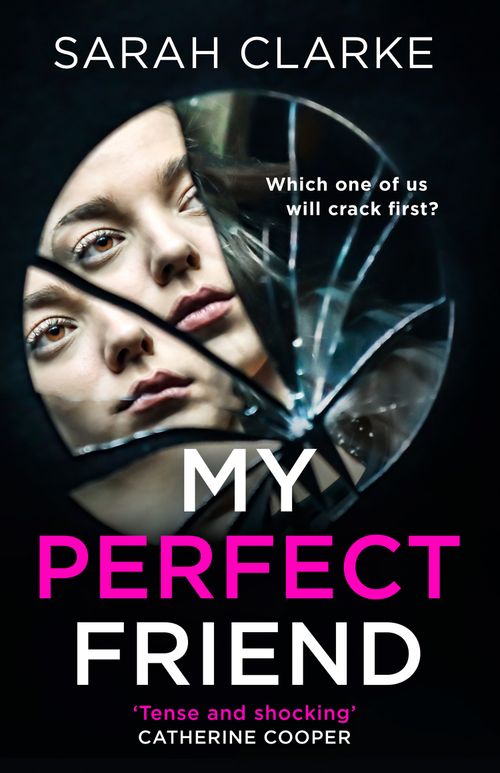 My Perfect Friend, Crime & Thriller, Paperback, Sarah Clarke
