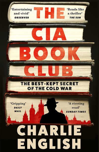 Cover image for The CIA Book Club: The Best-Kept Secret of the Cold War - Charlie English
