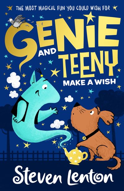 Genie and Teeny - Genie and Teeny: Make a Wish (Genie and Teeny, Book 1): Signed edition - Steven Lenton