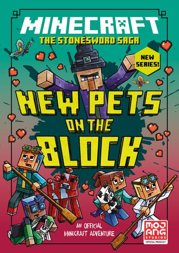 Stonesword Saga - MINECRAFT: NEW PETS ON THE BLOCK (Stonesword Saga, Book 3) - Mojang AB