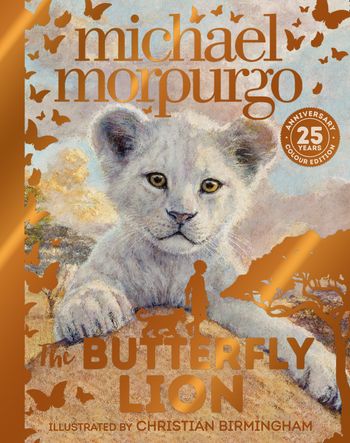 The Butterfly Lion: Illustrated edition - Michael Morpurgo, Illustrated by Christian Birmingham