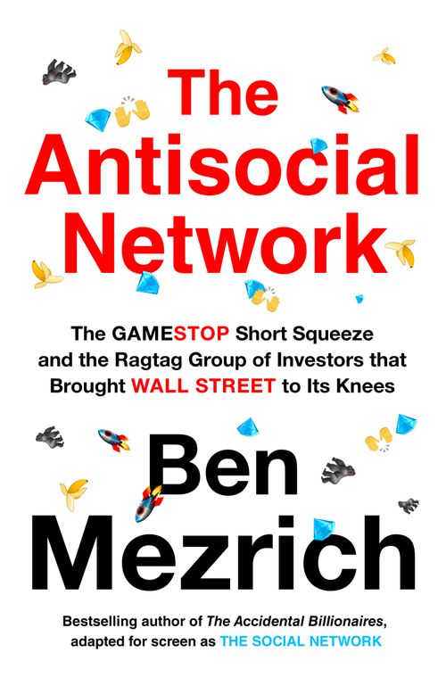 The Antisocial Network, Literature, Culture & Art, Paperback, Ben Mezrich