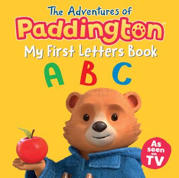 The Adventures of Paddington - The Adventures of Paddington – My First Letters Book - HarperCollins Children’s Books