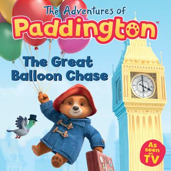 The Adventures of Paddington - The Great Balloon Chase - HarperCollins Children’s Books