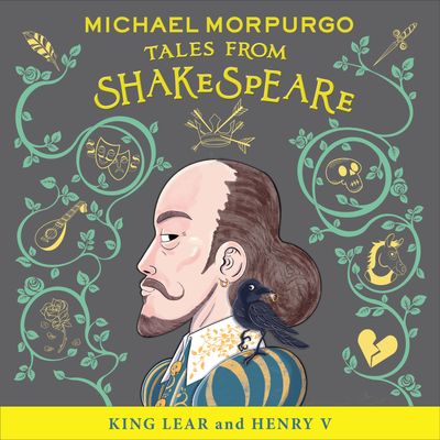  - Michael Morpurgo, Original author William Shakespeare, Read by Michael Morpurgo, Ben Caplan, Avita Jay, Baker Mukasa and Zoe Lambert