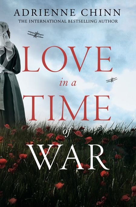 Love in a Time of War (The Three Fry Sisters, Book 1) - Adrienne Chinn
