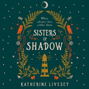 Sisters of Shadow - Sisters of Shadow (Sisters of Shadow, Book 1): Unabridged edition - Katherine Livesey, Read by Taz Munya