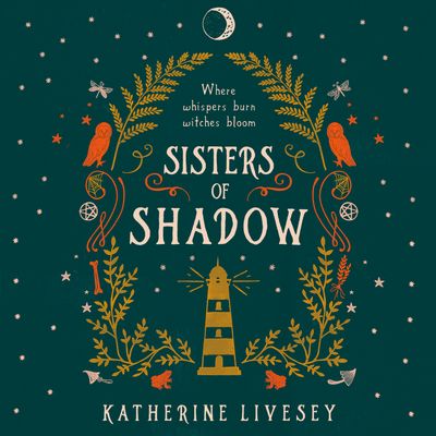 Sisters of Shadow (Sisters of Shadow, Book 1) - Katherine Livesey, Read by Taz Munya