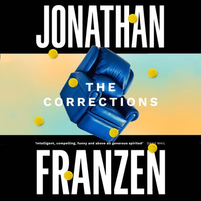 The Corrections: Unabridged edition - Jonathan Franzen