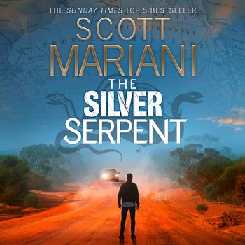 Ben Hope - The Silver Serpent (Ben Hope, Book 25): Unabridged edition - Scott Mariani, Read by Colin Mace