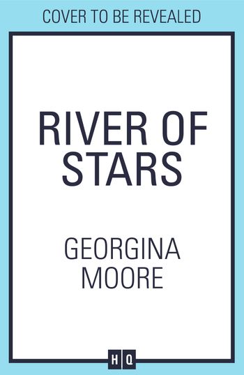 River of Stars - Georgina Moore